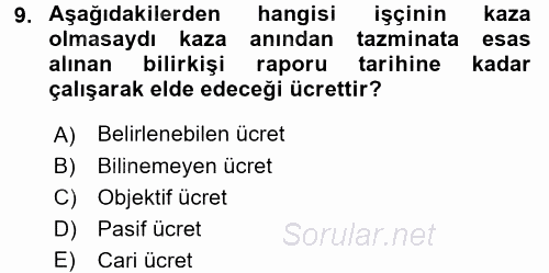 İş Sağlığı ve Güvenliği 2016 - 2017 3 Ders Sınavı 9.Soru