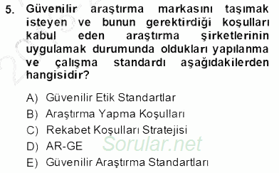 Marka İletişiminde Analiz ve Araştırma 2 2013 - 2014 Dönem Sonu Sınavı 5.Soru