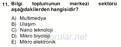 Bilgi Ekonomisi 2012 - 2013 Ara Sınavı 11.Soru Bilgi Ekonomisi 2012 - 2013 Ara Sınavı 11.Soru