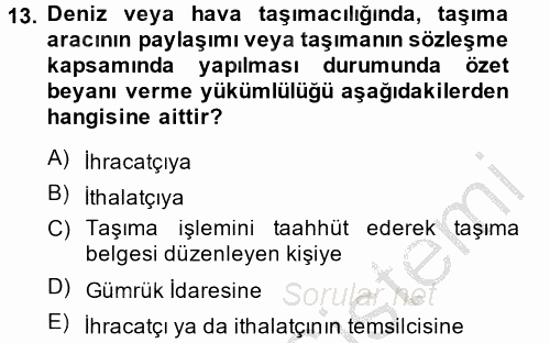 Dış Ticarette Bilgisayar Uygulamaları 2014 - 2015 Dönem Sonu Sınavı 13.Soru