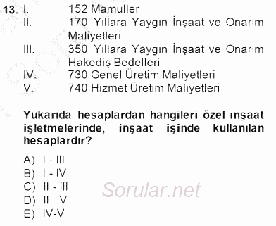 İnşaat ve Gayrimenkul Muhasebesi 2014 - 2015 Ara Sınavı 13.Soru