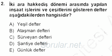 İnşaat ve Gayrimenkul Muhasebesi 2014 - 2015 Ara Sınavı 2.Soru