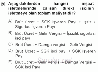 İnşaat ve Gayrimenkul Muhasebesi 2014 - 2015 Ara Sınavı 20.Soru