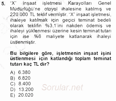 İnşaat ve Gayrimenkul Muhasebesi 2014 - 2015 Ara Sınavı 5.Soru