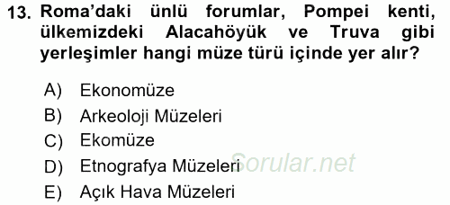 Müzecilik ve Sergileme 2015 - 2016 Ara Sınavı 13.Soru