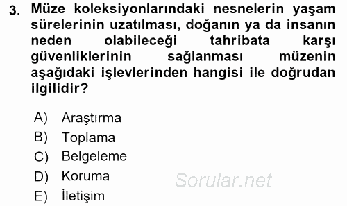 Müzecilik ve Sergileme 2015 - 2016 Ara Sınavı 3.Soru