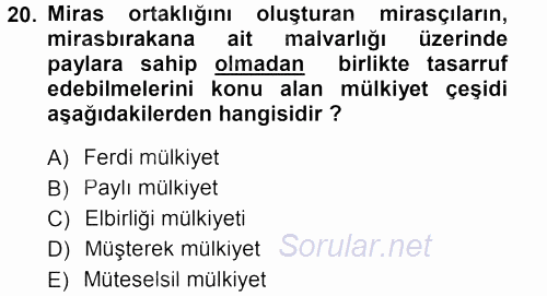 Medeni Hukuk 1 2013 - 2014 Tek Ders Sınavı 20.Soru