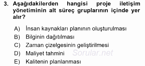 Proje Yönetimi 2015 - 2016 Dönem Sonu Sınavı 3.Soru