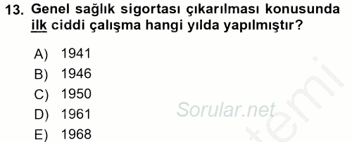 Sosyal Güvenlik Hukuku 2016 - 2017 3 Ders Sınavı 13.Soru