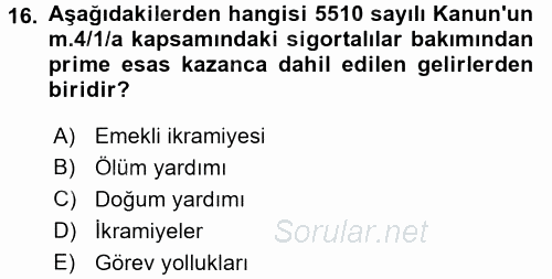 Sosyal Güvenlik Hukuku 2016 - 2017 3 Ders Sınavı 16.Soru