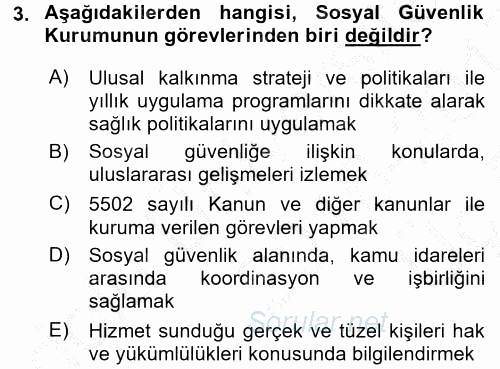 Sosyal Güvenlik Hukuku 2016 - 2017 3 Ders Sınavı 3.Soru