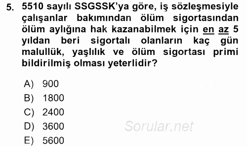 Sosyal Güvenlik Hukuku 2016 - 2017 3 Ders Sınavı 5.Soru