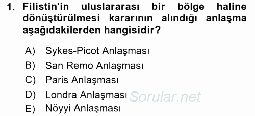 Modern Ortadoğu Tarihi 2016 - 2017 Dönem Sonu Sınavı 1.Soru