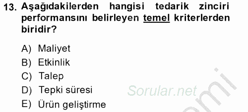 Tedarik Zinciri Yönetimi 2014 - 2015 Ara Sınavı 13.Soru