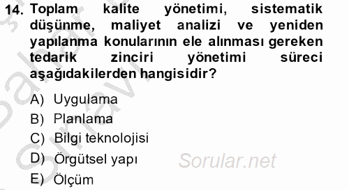 Tedarik Zinciri Yönetimi 2014 - 2015 Ara Sınavı 14.Soru