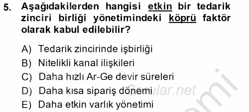 Tedarik Zinciri Yönetimi 2014 - 2015 Ara Sınavı 5.Soru