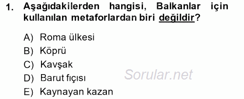 Balkanlar´da Siyaset 2014 - 2015 Ara Sınavı 1.Soru