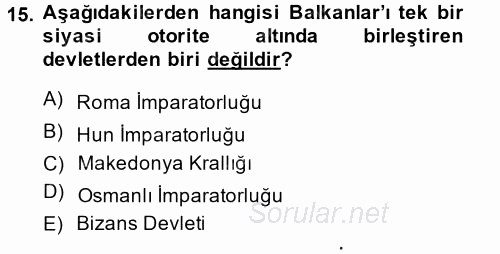 Balkanlar´da Siyaset 2014 - 2015 Ara Sınavı 15.Soru