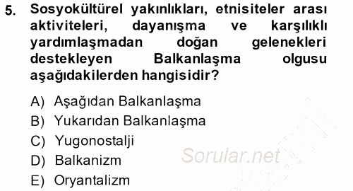 Balkanlar´da Siyaset 2014 - 2015 Ara Sınavı 5.Soru