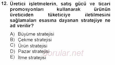 Perakendecilikte Ürün Yönetimi 2012 - 2013 Dönem Sonu Sınavı 12.Soru
