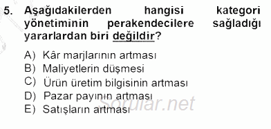 Perakendecilikte Ürün Yönetimi 2012 - 2013 Dönem Sonu Sınavı 5.Soru