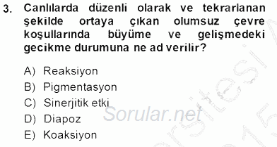 Ekoloji ve Çevre Bilgisi 2014 - 2015 Ara Sınavı 3.Soru