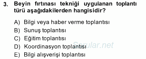 Toplantı Ve Sunu Teknikleri 2013 - 2014 Tek Ders Sınavı 3.Soru