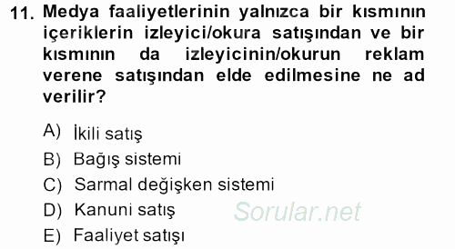 Medya ve Etik 2013 - 2014 Dönem Sonu Sınavı 11.Soru