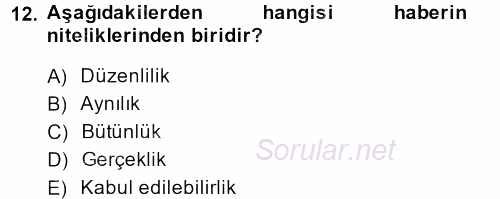 Medya ve Etik 2013 - 2014 Dönem Sonu Sınavı 12.Soru