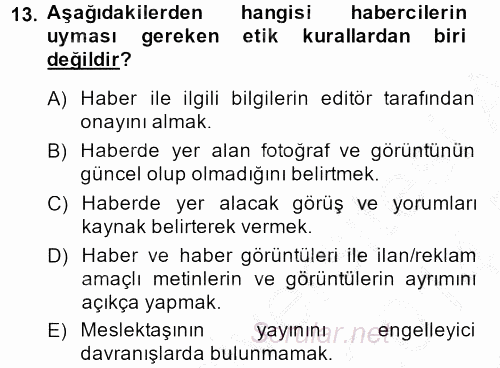 Medya ve Etik 2013 - 2014 Dönem Sonu Sınavı 13.Soru