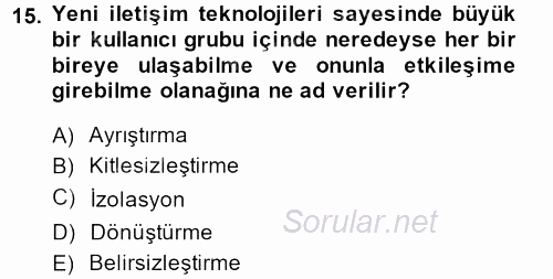 Medya ve Etik 2013 - 2014 Dönem Sonu Sınavı 15.Soru