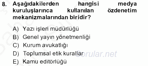 Medya ve Etik 2013 - 2014 Dönem Sonu Sınavı 8.Soru