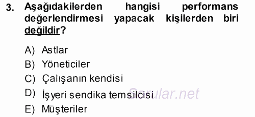 Performans ve Kariyer Yönetimi 2014 - 2015 Tek Ders Sınavı 3.Soru