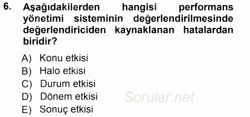 Performans ve Kariyer Yönetimi 2014 - 2015 Tek Ders Sınavı 6.Soru