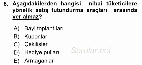 Pazarlama İletişimi 2015 - 2016 Dönem Sonu Sınavı 6.Soru