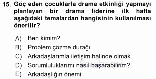Çocuk Ve Drama 2017 - 2018 Dönem Sonu Sınavı 15.Soru