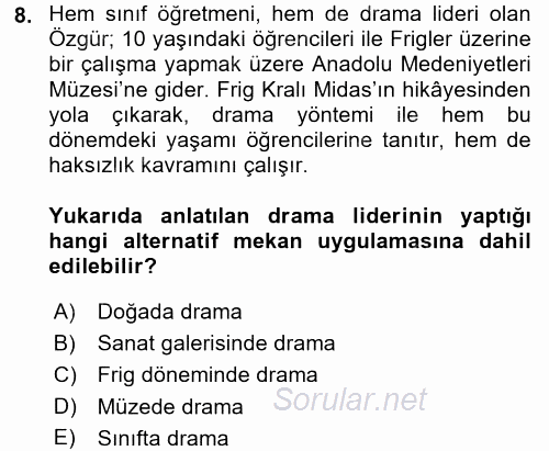 Çocuk Ve Drama 2017 - 2018 Dönem Sonu Sınavı 8.Soru