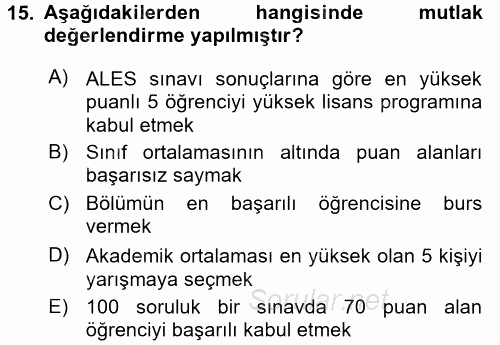 Ölçme Ve Değerlendirme 2016 - 2017 Dönem Sonu Sınavı 15.Soru