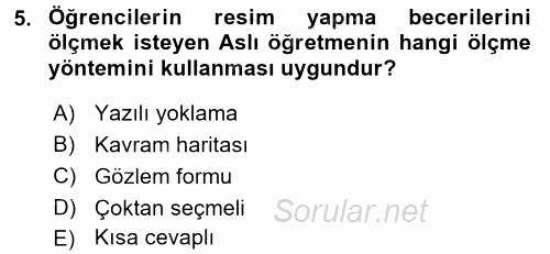 Ölçme Ve Değerlendirme 2016 - 2017 Dönem Sonu Sınavı 5.Soru