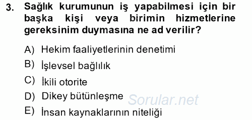 Sağlık Kurumlarında Maliyet Yönetimi 2014 - 2015 Tek Ders Sınavı 3.Soru