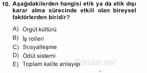 İş Etiği 2013 - 2014 Dönem Sonu Sınavı 10.Soru