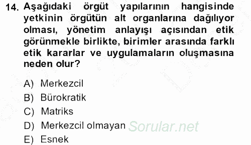 İş Etiği 2013 - 2014 Dönem Sonu Sınavı 14.Soru