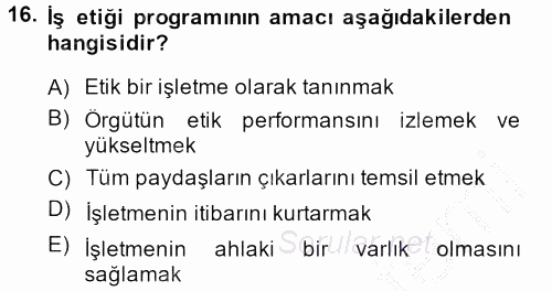 İş Etiği 2013 - 2014 Dönem Sonu Sınavı 16.Soru