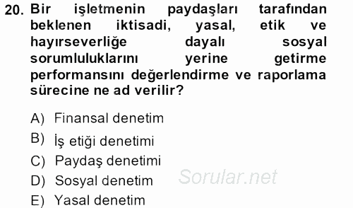 İş Etiği 2013 - 2014 Dönem Sonu Sınavı 20.Soru