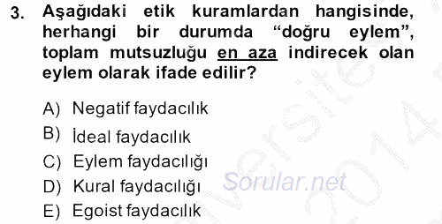 İş Etiği 2013 - 2014 Dönem Sonu Sınavı 3.Soru