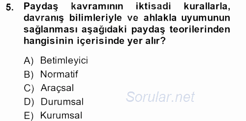 İş Etiği 2013 - 2014 Dönem Sonu Sınavı 5.Soru