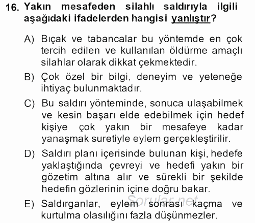 Özel Güvenlik Hizmetlerinde Güvenlik Önlemleri 2013 - 2014 Dönem Sonu Sınavı 16.Soru