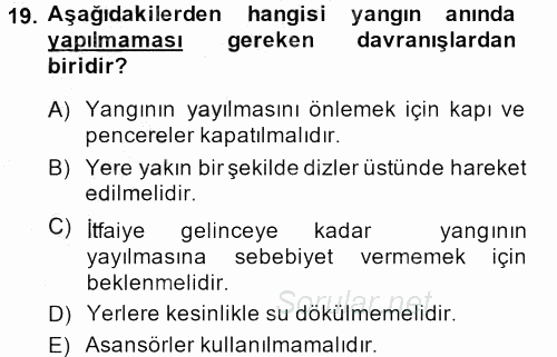 Özel Güvenlik Hizmetlerinde Güvenlik Önlemleri 2013 - 2014 Dönem Sonu Sınavı 19.Soru