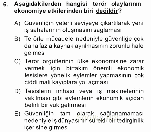 Özel Güvenlik Hizmetlerinde Güvenlik Önlemleri 2013 - 2014 Dönem Sonu Sınavı 6.Soru