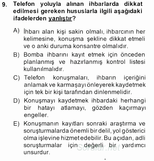 Özel Güvenlik Hizmetlerinde Güvenlik Önlemleri 2013 - 2014 Dönem Sonu Sınavı 9.Soru